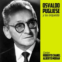 La Abandoné y No Sabía - Roberto Chanel & Osvaldo Pugliese y su Orquesta
