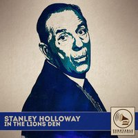 With Her Head Tucked Underneath - Stanley Holloway