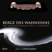 Berge des Wahnsinns - Teil 86 - David Nathan & H. P. Lovecraft & Bibliothek des Schreckens & H.P. Lovecraft
