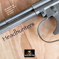 Headhunters - DJ Memory & Fonzie Ciaco & Dj Fonzie & DJ Ciaco & Fonzy C