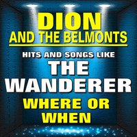 Where or When - Dion & The Belmonts