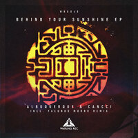 Behind Your Sunshine - Albuquerque & CANCCI