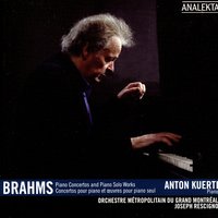 Eight Piano Pieces, Op. 76: Intermezzo No. 6 In A Major - Anton Kuerti & Orchestre Métropolitain & Joseph Rescigno & Иоганнес Брамс