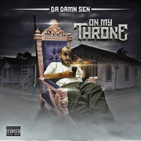 I Made It - Da Damn Sen