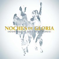 Mereces La Gloria - Noches de gloria