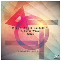 Celine - Miguel Angel Castellini & Javii Wind