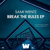 Break The Rules - Sami Wentz