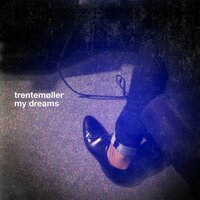 My Dreams feat. Marie Fisker - Trentemøller & Marie Fisker