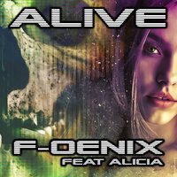 Alive - F-oenix & Alicia