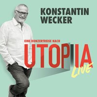 Auf der Reise nach Utopia V (Text) - Konstantin Wecker