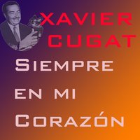 En Lloro - Xavier Cugat