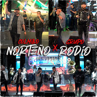 Ch y la Pizza - Colmillo Norteño & Grupo Rodio
