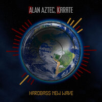 Hardbass New Wave - Karate & Alan Aztec