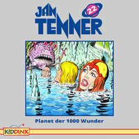 Kapitel 27: Planet der 1000 Wunder (Folge 22) - Jan tenner