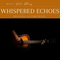 Calm Instrumentals - Guitar Relaxing