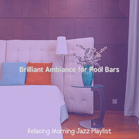 Wondrous Ambience for Vacations - Relaxing Morning Jazz Playlist