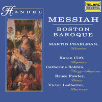 Handel: Messiah, HWV 56, Pt. 1 - Sinfonia - Martin Pearlman & Boston Baroque & Георг Фридрих Гендель