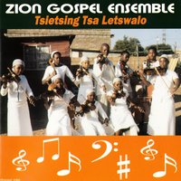 Wa Lebona Lesedi - Zion Gospel Ensemble