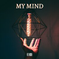 My Mind - Lit Lords