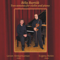 Violin Sonata No. 2, Sz. 76: II. Allegretto - Evgeny Rivkin & Levon Ambartsumian & Бела Барток