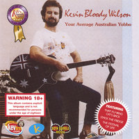 I Gave Up Wanking - Kevin Bloody Wilson