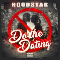 Do The Dating - Hoodstar