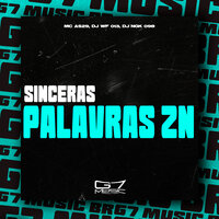 Sinceras Palavras Zn - MC AS29 & DJ WF 013 & DJ NGK 098