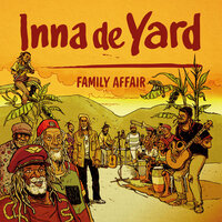 Fire Burn - Inna de Yard & Kiddus I