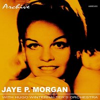 Fall in Love With You Every Day - Jaye P. Morgan