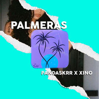 Palmeras - PANDASKRR & Xino