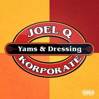 Yams & Dressing - Joel Q