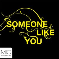 Someone Like You - Mavoks & Bass Fly & Mio