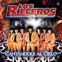 Las Hijas de Don Simon - Los Rieleros Del Norte