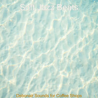 Vibes for Summertime - Soft Jazz Beats