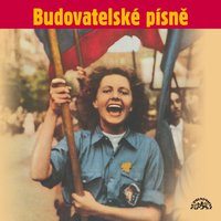 Stavíme nový svět - Vladimír Válek & Jiří Pauer & Ladislav Černý & Pěvecký sbor Čs. rozhlasu & Orchestr Smetanova divadla v Praze