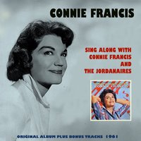Tavern in the Town - Connie Francis & The Jordanaires & Orchestra Joe Melle