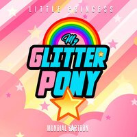 My Little Pony ((Main Broadcast Theme) - Little Princess