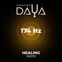 174 Hz Pain Relief - Amazing DAYA