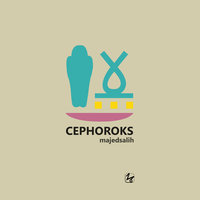 Cephoroks - Majed Salih