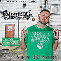 I Got It (feat. Lil Wyte & Partee) - SHAMROCK