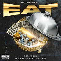 EAT - The Last American B-Boy & Ron Browz