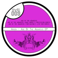 Age of the Aquarius - Akuza & Tom Dazing