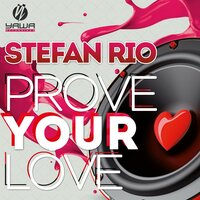 Prove Your Love - Stefan Rio