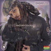 Another Gun Buzz - Dada Yute