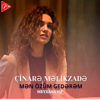 Mən Özüm Gedərəm - Meyxana VİP & Чинара Меликзаде