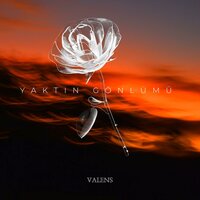 Yaktın Gönlümü - Valens