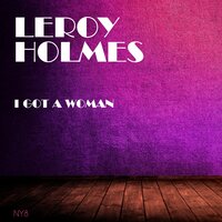 The Moon Was Yellow - Leroy Holmes