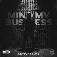 Mind My Business - MMYTHH