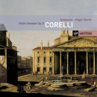 Sonata a violono e violone e cimbalo Op. 5, Sonata No.3 in C: II.Allegro - Sonnerie & Арканджело Корелли