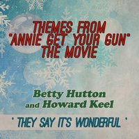 You Can't Get a Man with a Gun - Betty Hutton & Howard Keel